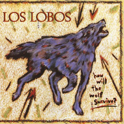 Los Lobos, How Will The Wolf Survive, album cover, artwork, review for AudioBlind - HeadStuff.org