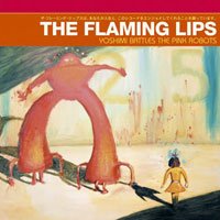 The Flaming Lips – Yoshimi Battles The Pink Robots (2002), coyne, class album, synth, about war, complicated brilliant music - HeadStuff.org