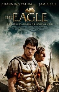 The Eagle Poster Channing Tatum - HeadStuff.org