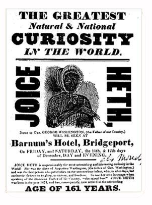 A poster for an exhibition of Joice Heth, PT Barnum, Phineas, bad people, historical, bio - HeadStuff.org