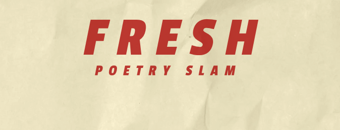 fresh poetry slam