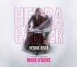 Review of Henrik Ibsen's 'Hedda Gabler', produced by The Abbey Theatre, and directed by Mark O' Rowe