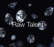 Raw Talent - HeadStuff.org