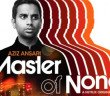 Master of None Aziz Ansari - HeadStuff.org