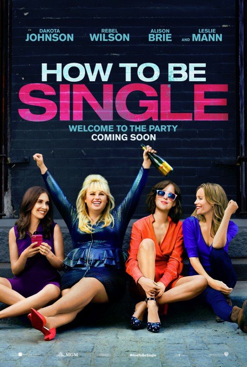 How To Be Single is in Cinemas on February 19th - HeadStuff.org