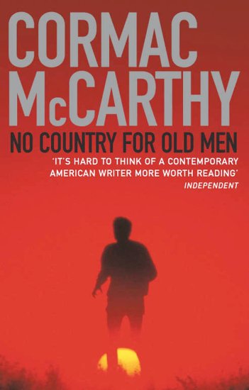 No Country for Old Men by Cormac McCarthy. - HeadStuff.org