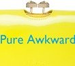 Pure Awkward 6 - Allergic