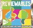 Reviewables #6 with Shawna Scott, US Election review podcast - HeadStuff.org