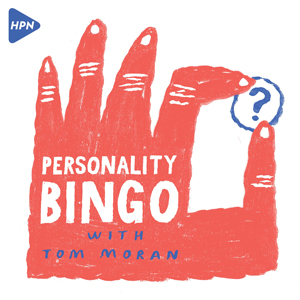 Personality Bingo with Tom Moran Dublin Podcast Festival - HeadStuff.org