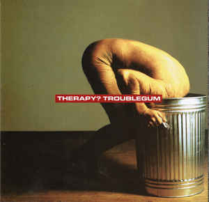 Therapy - Troublegum