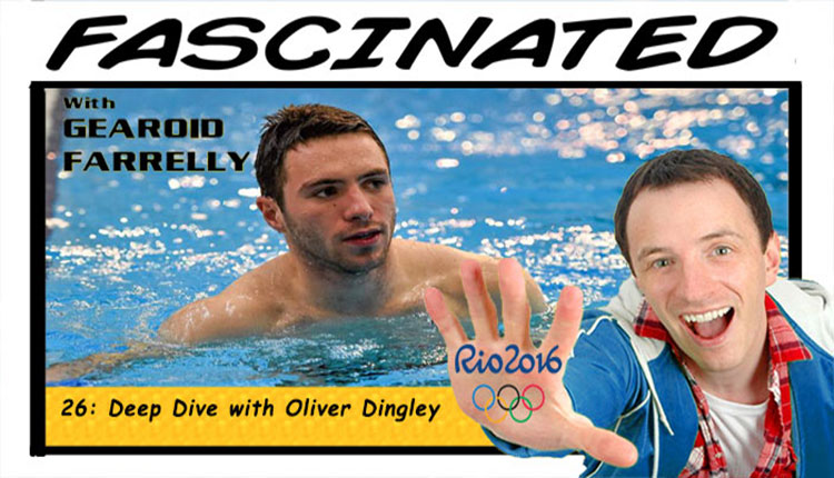 Oliver Dingley Olympic Diver Rio Gearoid Farrelly Fascinated