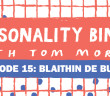 Personality Bingo with Tom Moran Ep 15 Blaithin De Burca - HeadStuff.org