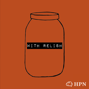 Dublin Podcast Festival - With Relish
