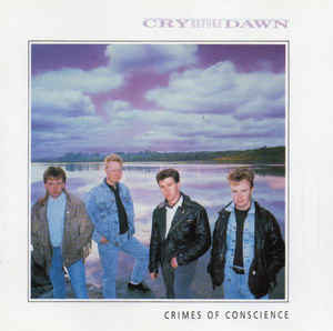 Cry Before Dawn Crimes of Conscience