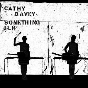 CATHY DAVEY SOMETHING ILK