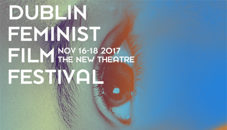 Dublin Feminist Film Festival - HeadStuff.org