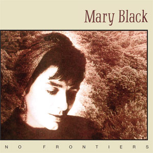 Mary Black No Frontiers