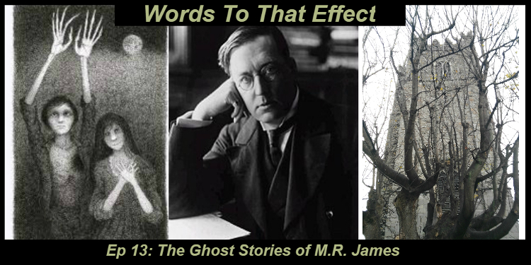 Words to that Effect MR James - HeadStuff.org