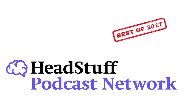 Best of The HeadStuff podcast Network, 2017, Dublin, Ireland - HeadStuff.org
