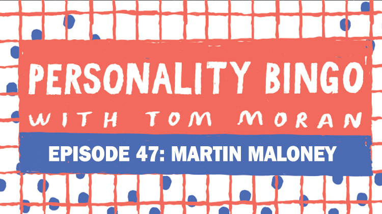 Martin Maloney plays personality bingo with tom moran