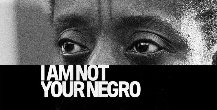 The Best Movies You Missed in 2017 I Am Not Your Negro