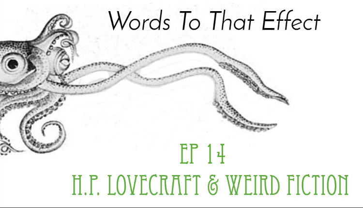 Words To That Effect H.P. Lovecraft - HeadStuff.org
