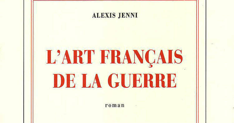 Alexis Jenni The French Art of War