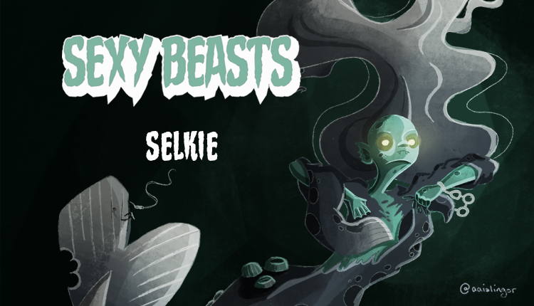 Selkie on Sexy Beasts, monster, cryptid podcast on HeadStuff Podcast Network