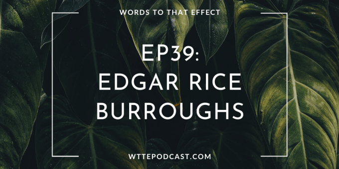 ep39 edgar rice burroughs
