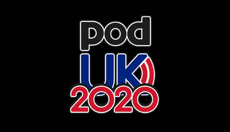 PodUK 2020