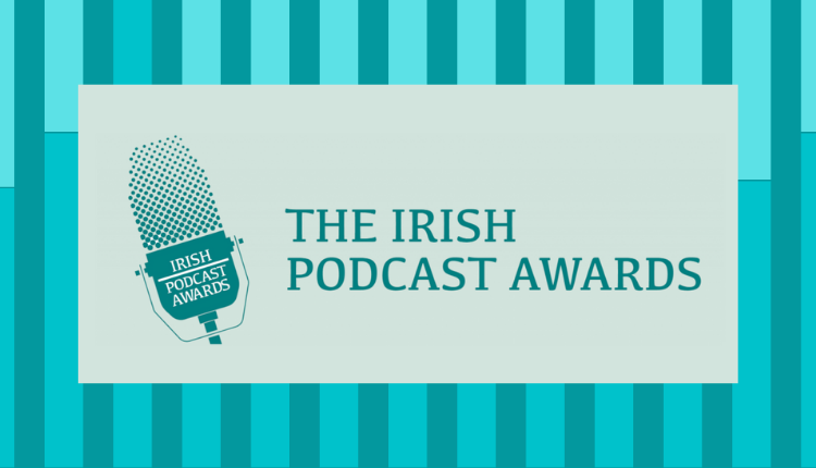 The Irish Podcast Awards Launches