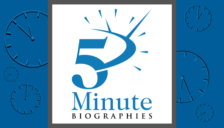 5 minute biographies